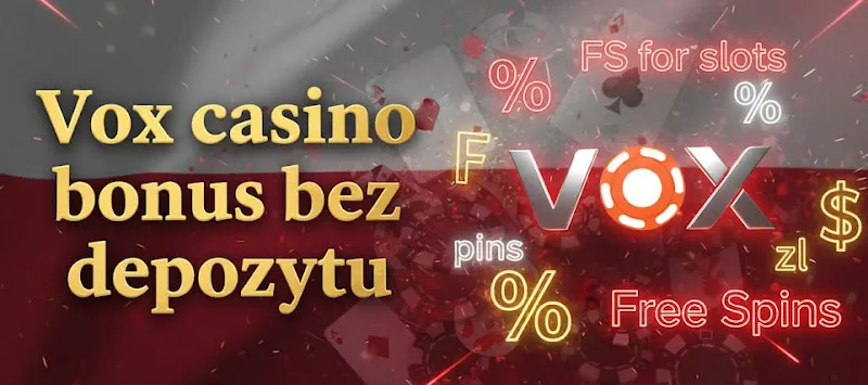 Bonusy i kody promocyjne Vox casino
